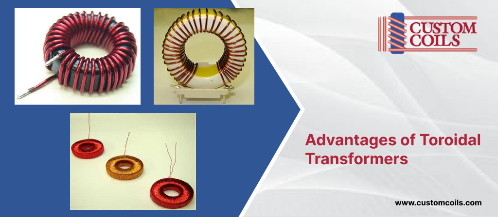 Advantages of Toroidal Transformers