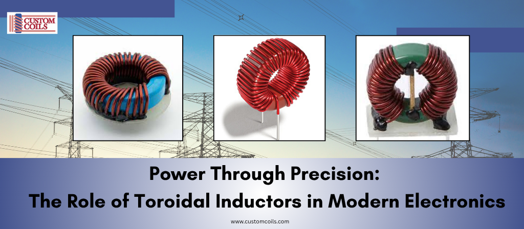 Toroidal Inductors Blog Banner - Custom Coils