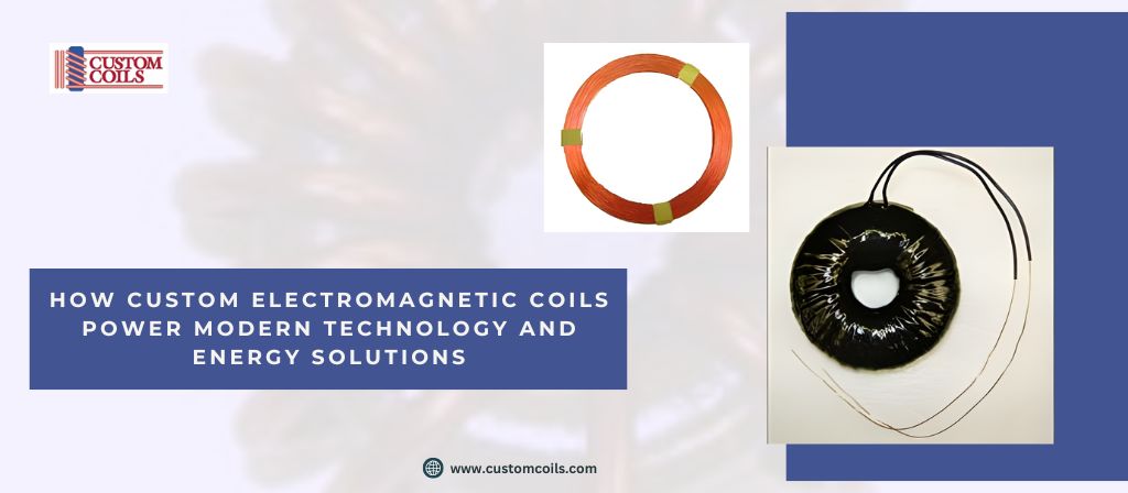 Custom Electromagnetic Coils